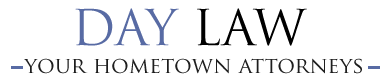 Day Law - Your hometown attorneys